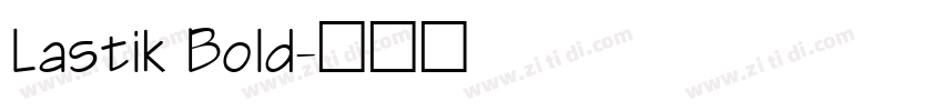 Lastik Bold字体转换